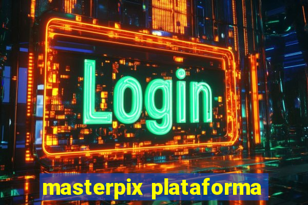 masterpix plataforma